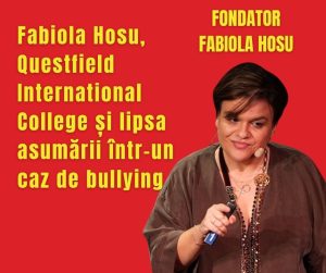 Fabiola Hosu, Questfield International College și lipsa asumării într-un caz de bullying